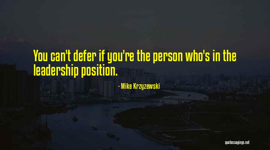 Position On Basketball Quotes By Mike Krzyzewski