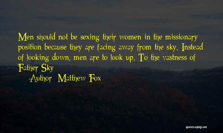 Position Quotes By Matthew Fox