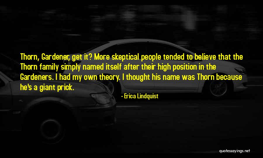Position Theory Quotes By Erica Lindquist Position Theory Quotes By Erica Lindquist