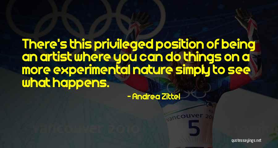 Position You Quotes By Andrea Zittel