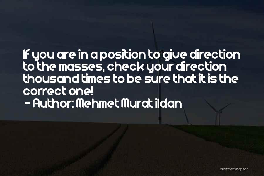 Position You Quotes By Mehmet Murat Ildan