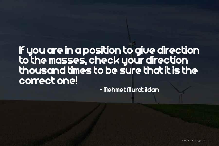 Position You Quotes By Mehmet Murat Ildan