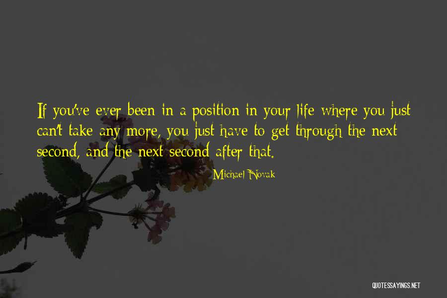 Position You Quotes By Michael Novak Position You Quotes By Michael Novak