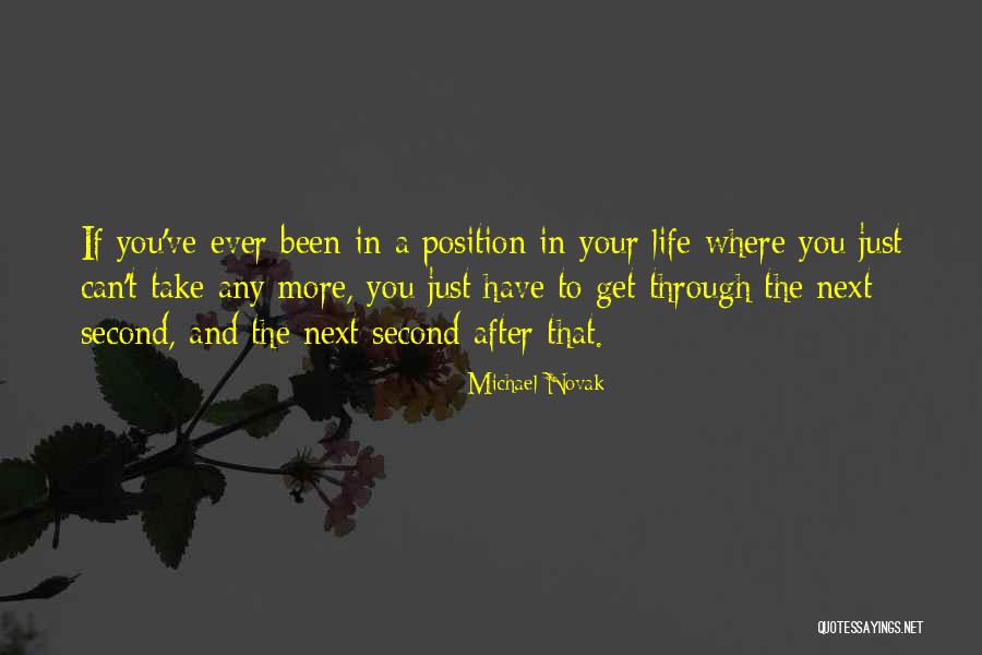 Position You Quotes By Michael Novak