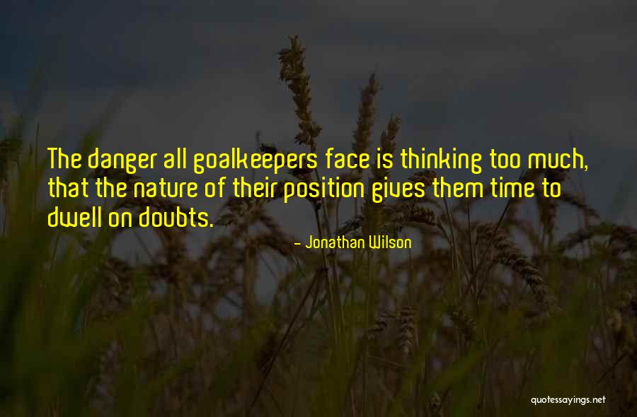 Position Your Face Quotes By Jonathan Wilson Position Your Face Quotes By Jonathan Wilson