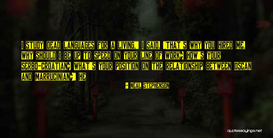 Position Your Work Quotes By Neal Stephenson Position Your Work Quotes By Neal Stephenson