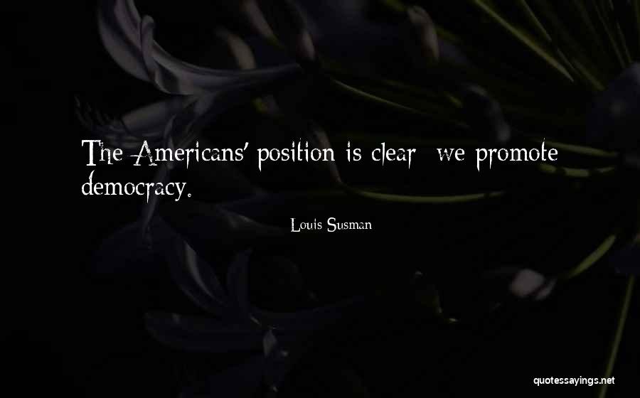 Position Yourself With A Clear Quotes By Louis Susman Position Yourself With A Clear Quotes By Louis Susman