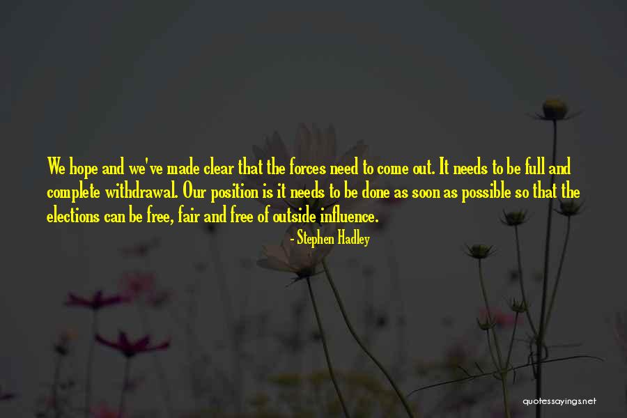 Position Yourself With A Clear Quotes By Stephen Hadley Position Yourself With A Clear Quotes By Stephen Hadley