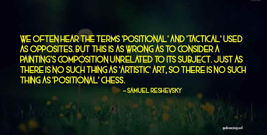 Positional Quotes By Samuel Reshevsky