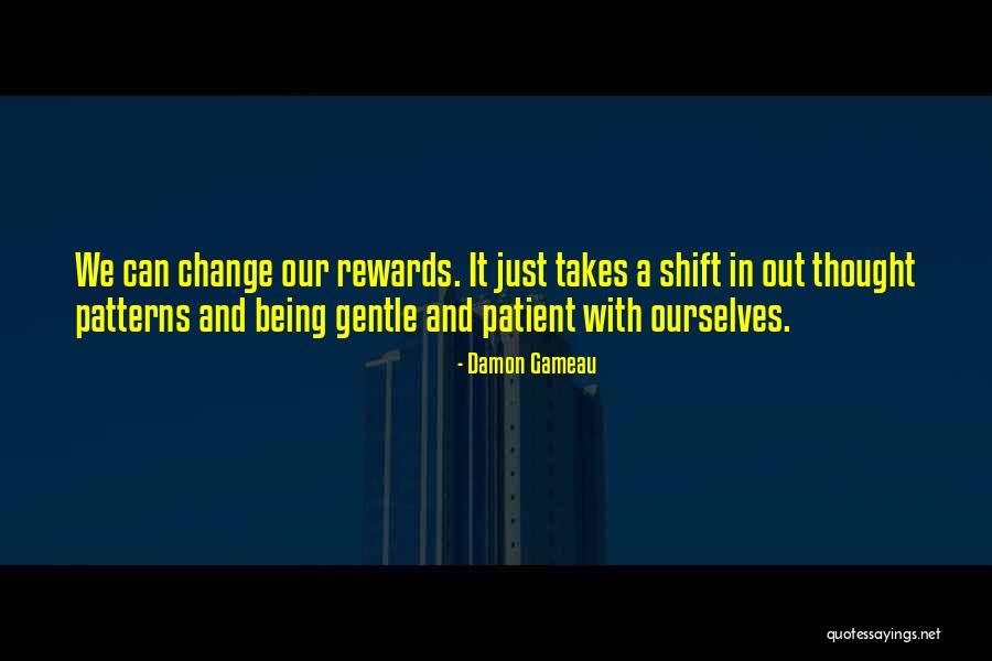 Positionally Sanctified Quotes By Damon Gameau Positionally Sanctified Quotes By Damon Gameau