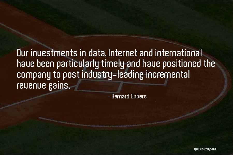 Positioned Quotes By Bernard Ebbers Positioned Quotes By Bernard Ebbers