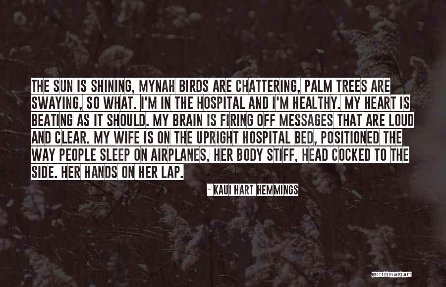 Positioned Quotes By Kaui Hart Hemmings Positioned Quotes By Kaui Hart Hemmings