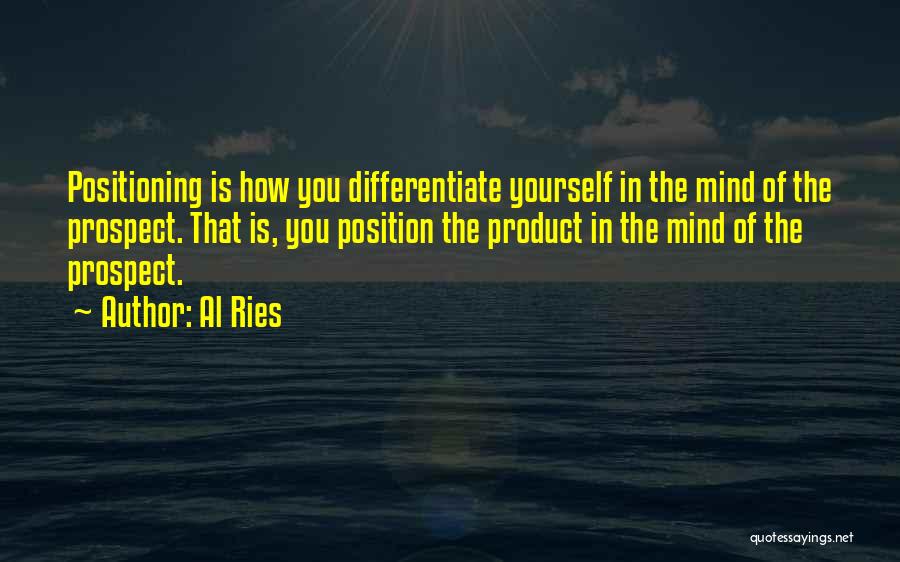 Positioning Al Ries Quotes By Al Ries