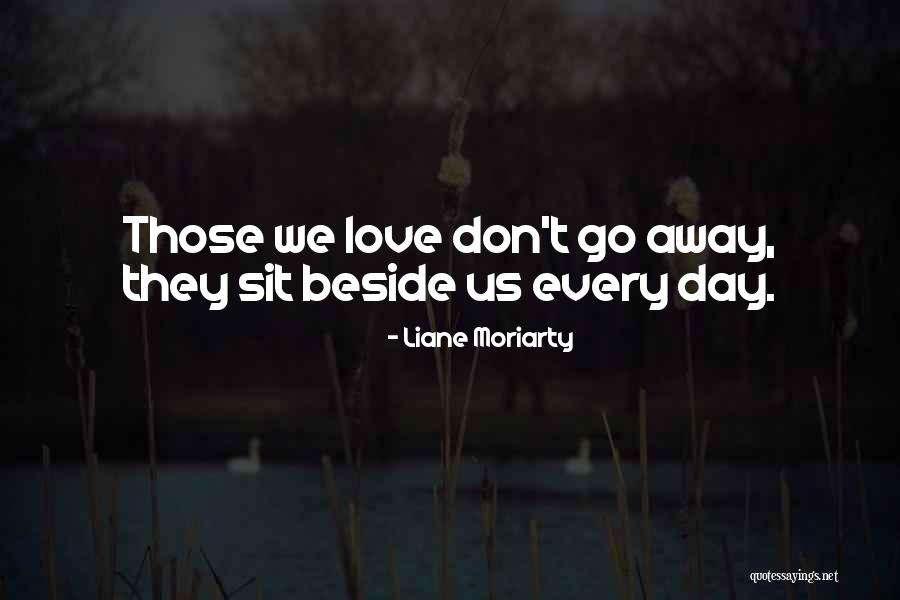 Positivamente Quotes By Liane Moriarty Positivamente Quotes By Liane Moriarty