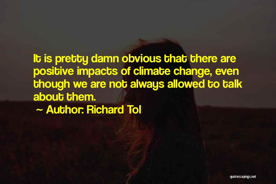 Positive About Change Quotes By Richard Tol