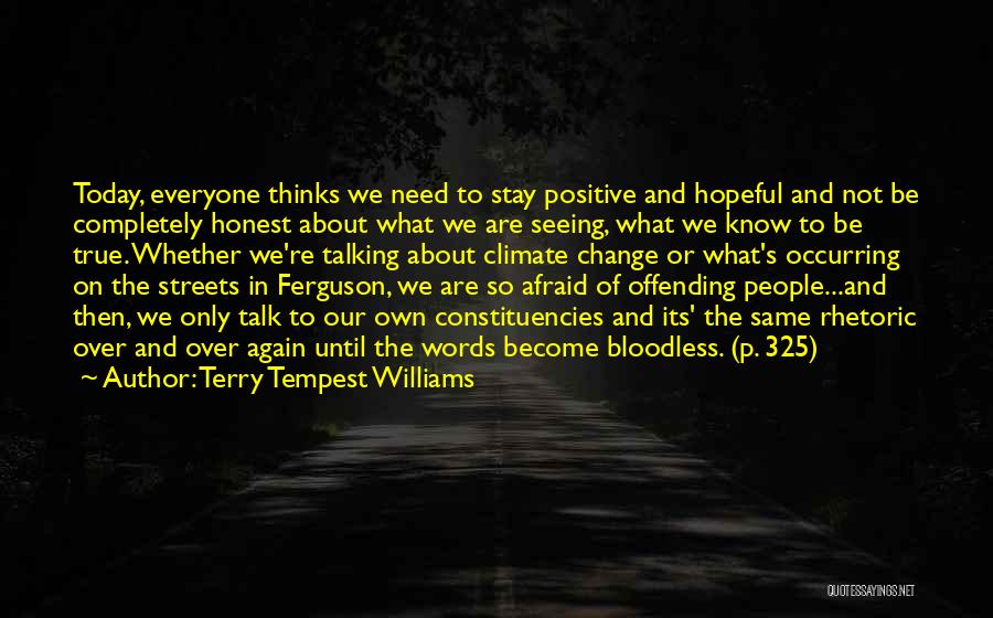 Positive About Change Quotes By Terry Tempest Williams