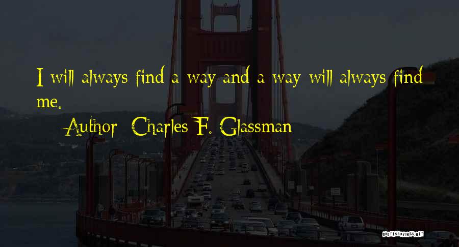 Positive Affirmation Quotes By Charles F. Glassman