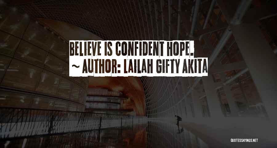 Positive Affirmation Quotes By Lailah Gifty Akita