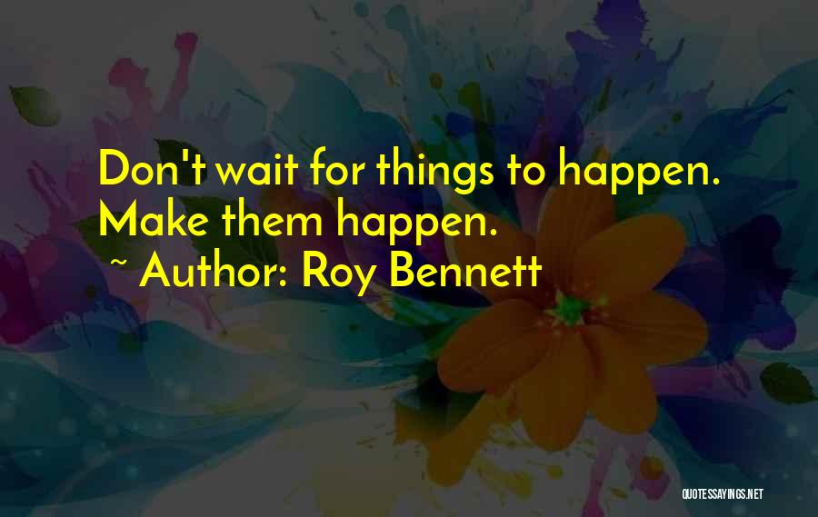 Positive Affirmation Quotes By Roy Bennett