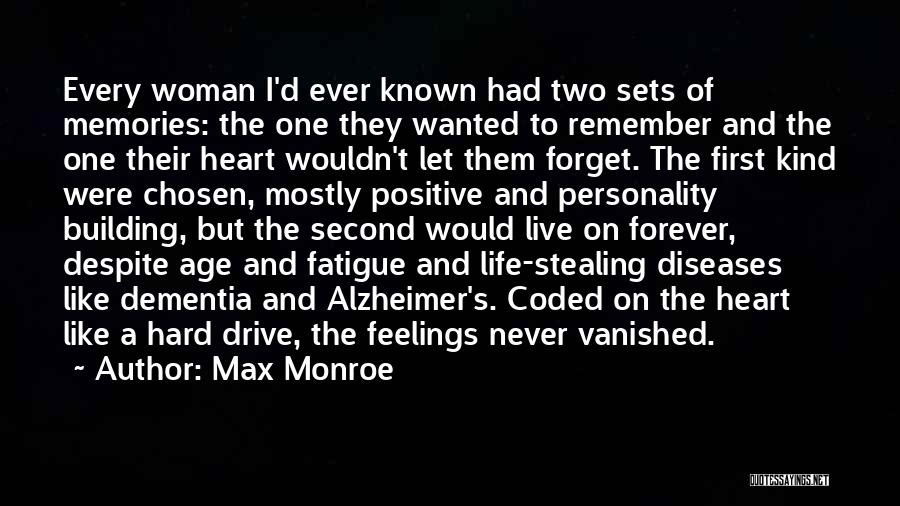 Positive Alzheimer's Quotes By Max Monroe