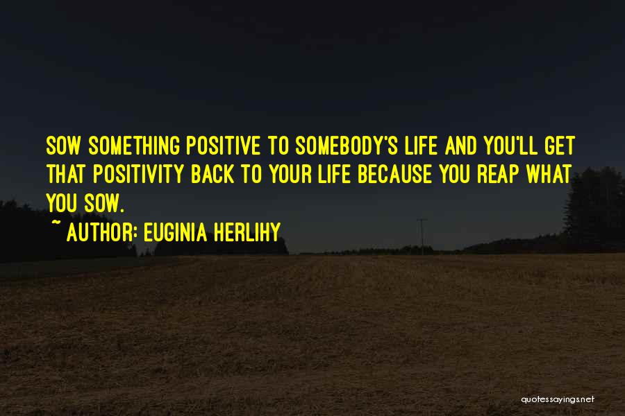 Positive And Inspirational Quotes By Euginia Herlihy