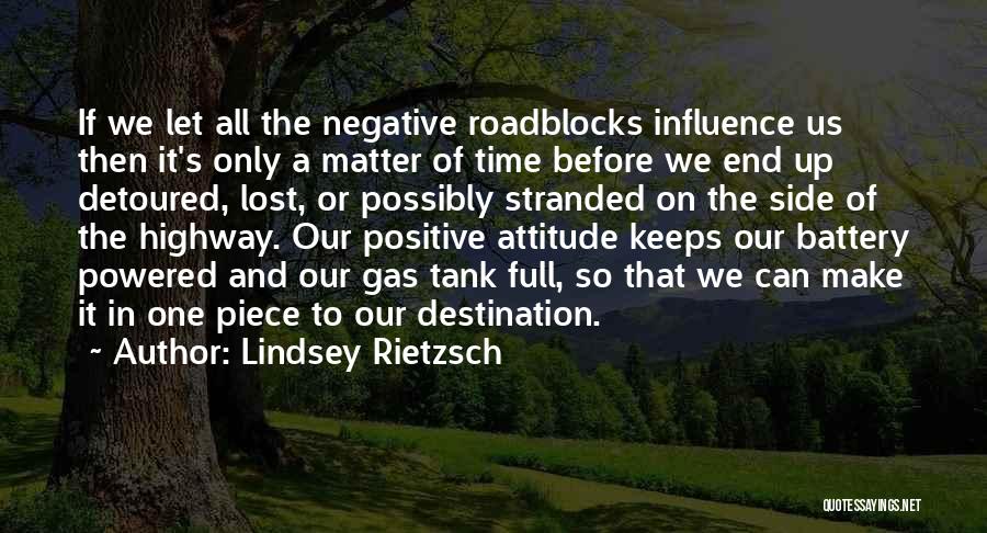 Positive And Negative Attitude Quotes By Lindsey Rietzsch