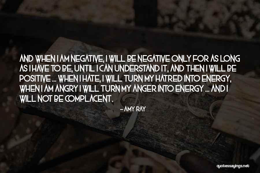 Positive And Negative Energy Quotes By Amy Ray