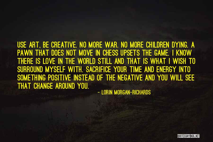 Positive And Negative Energy Quotes By Lorin Morgan-Richards