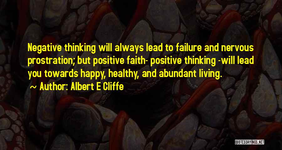 Positive And Negative Quotes By Albert E Cliffe