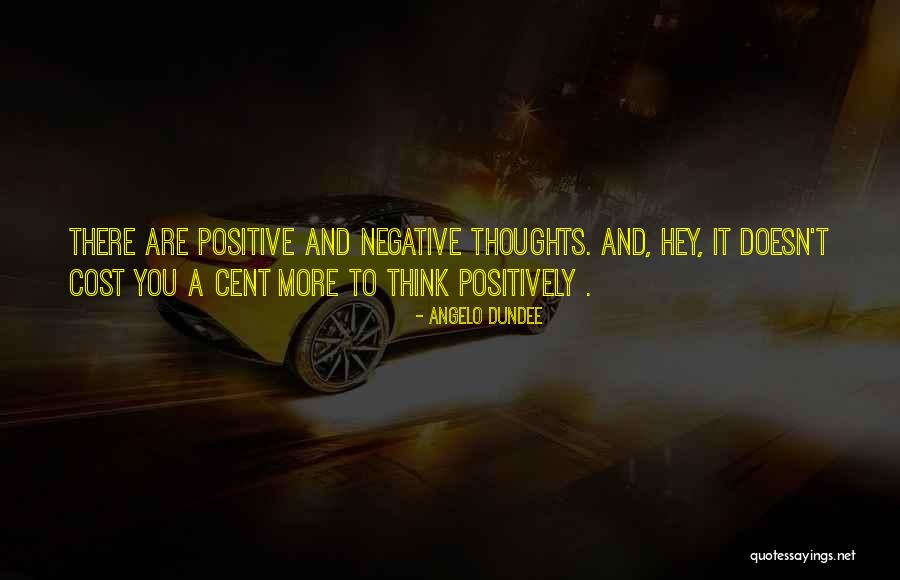 Positive And Negative Quotes By Angelo Dundee