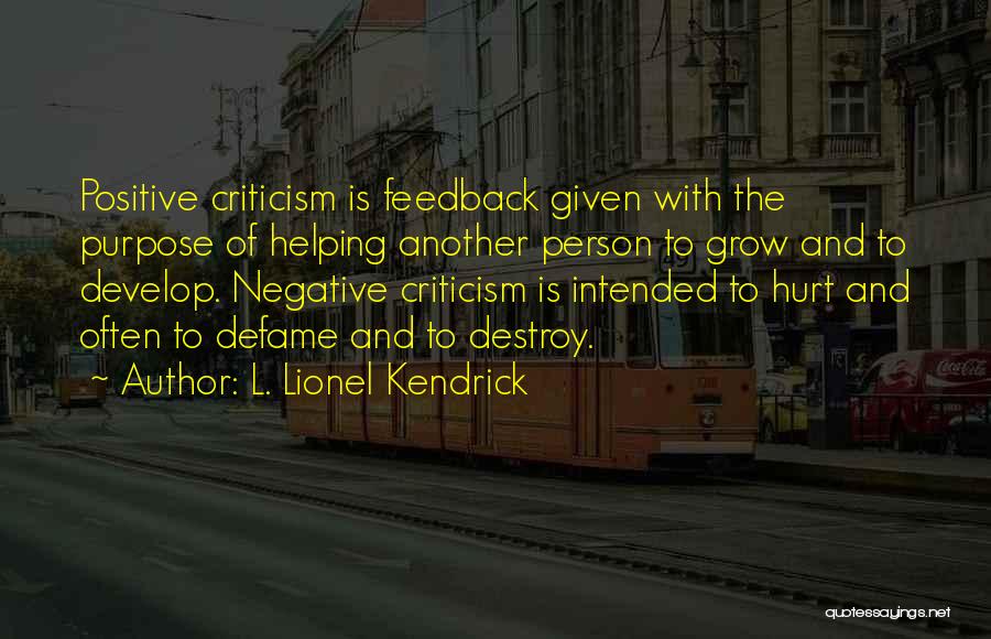 Positive And Negative Quotes By L. Lionel Kendrick