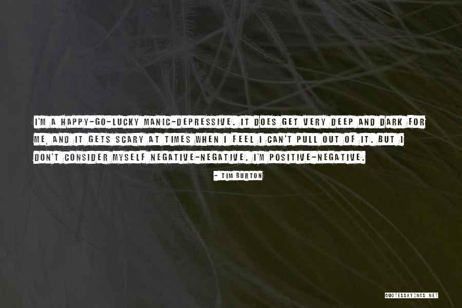 Positive And Negative Quotes By Tim Burton Positive And Negative Quotes By Tim Burton