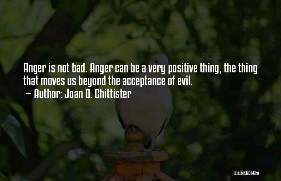 Positive Anger Quotes By Joan D. Chittister