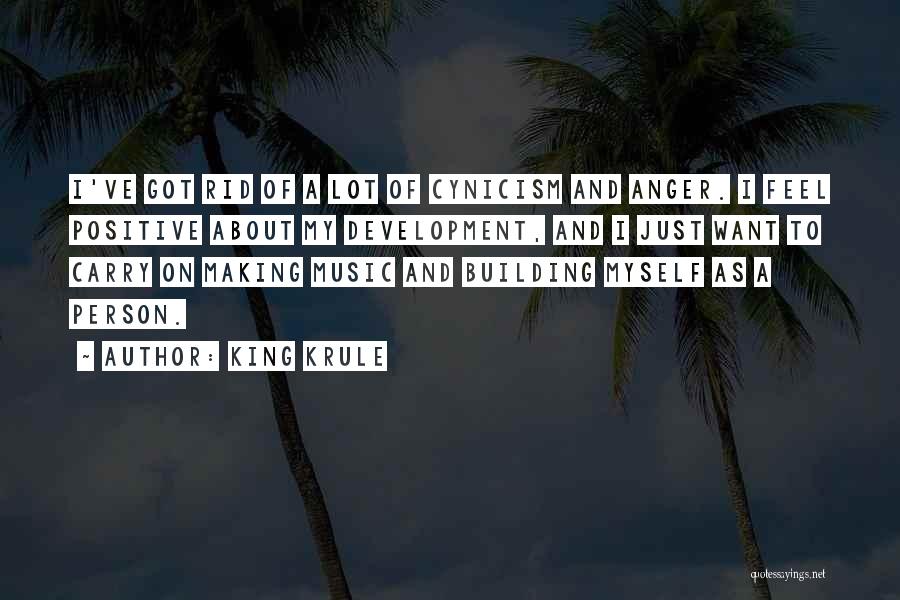 Positive Anger Quotes By King Krule