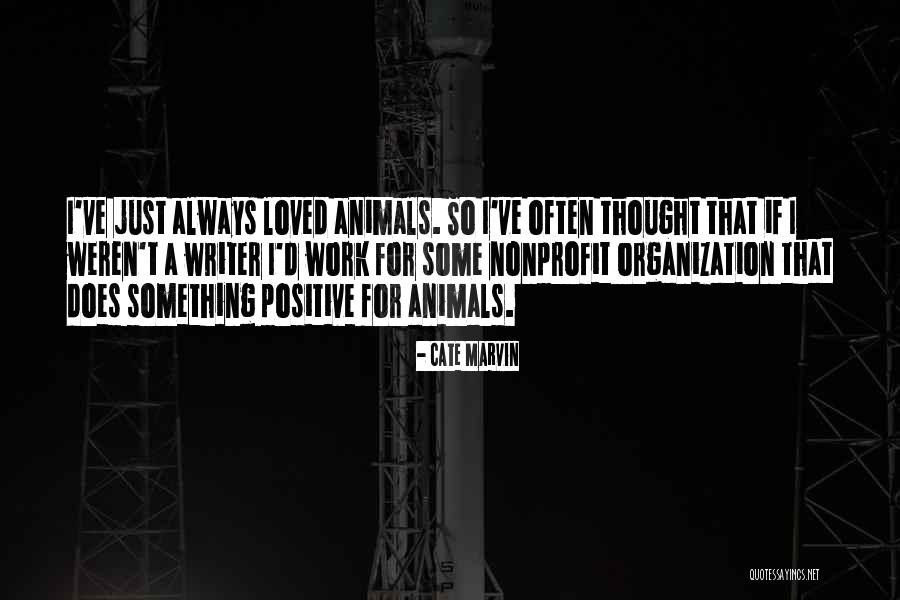 Positive Animal Quotes By Cate Marvin Positive Animal Quotes By Cate Marvin