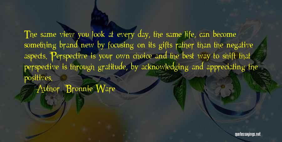 Positive Aspects Of Life Quotes By Bronnie Ware