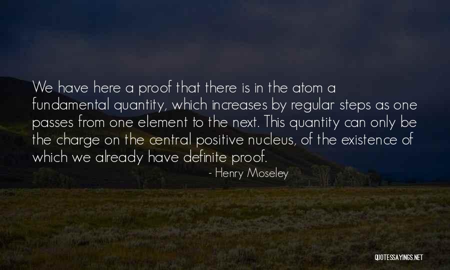 Positive Atoms Quotes By Henry Moseley Positive Atoms Quotes By Henry Moseley