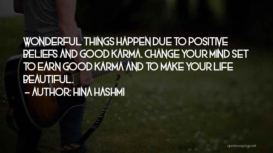 Positive Attitude And Change Quotes By Hina Hashmi