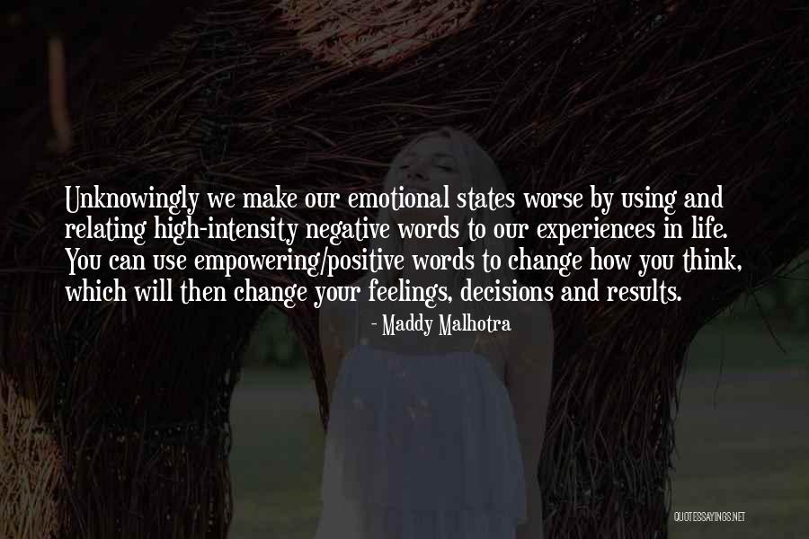 Positive Attitude And Change Quotes By Maddy Malhotra