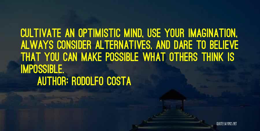 Positive Attitude And Success Quotes By Rodolfo Costa