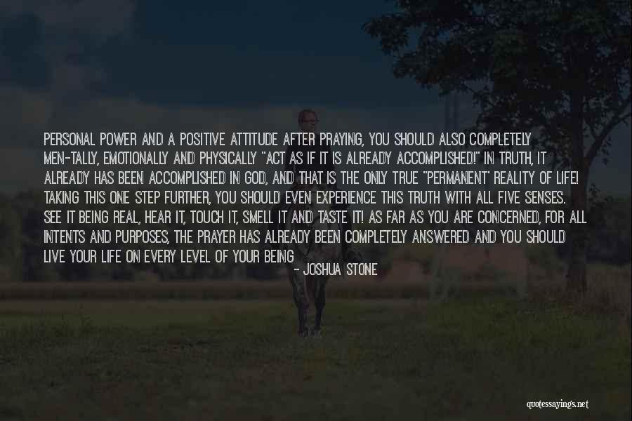 Positive Attitude In Life Quotes By Joshua Stone