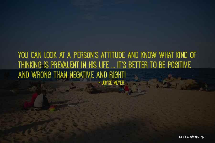 Positive Attitude In Life Quotes By Joyce Meyer