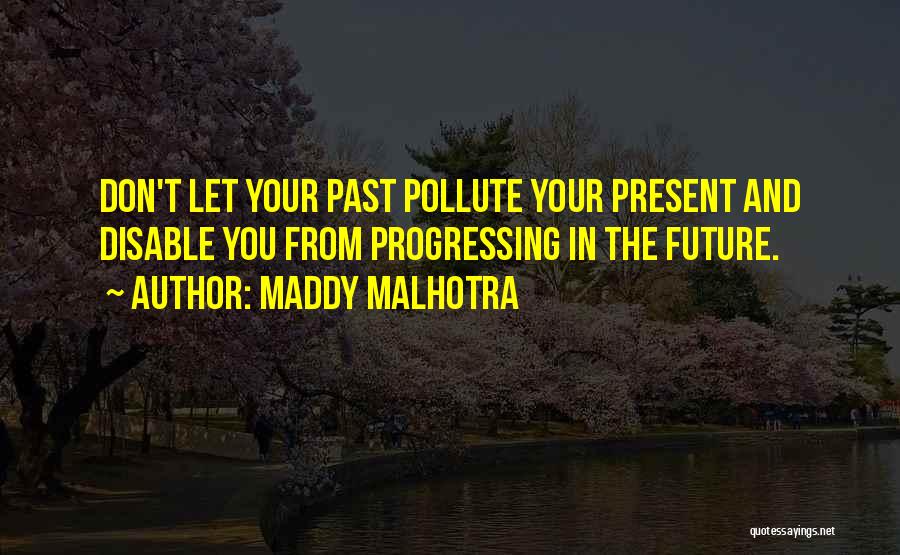 Positive Attitude In Life Quotes By Maddy Malhotra