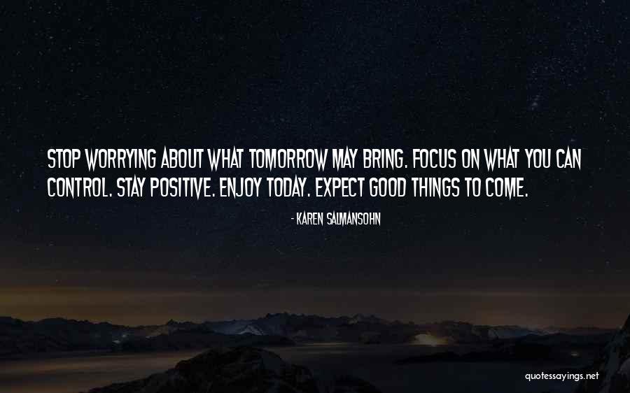 Positive Attitude Quotes Quotes By Karen Salmansohn Positive Attitude Quotes Quotes By Karen Salmansohn