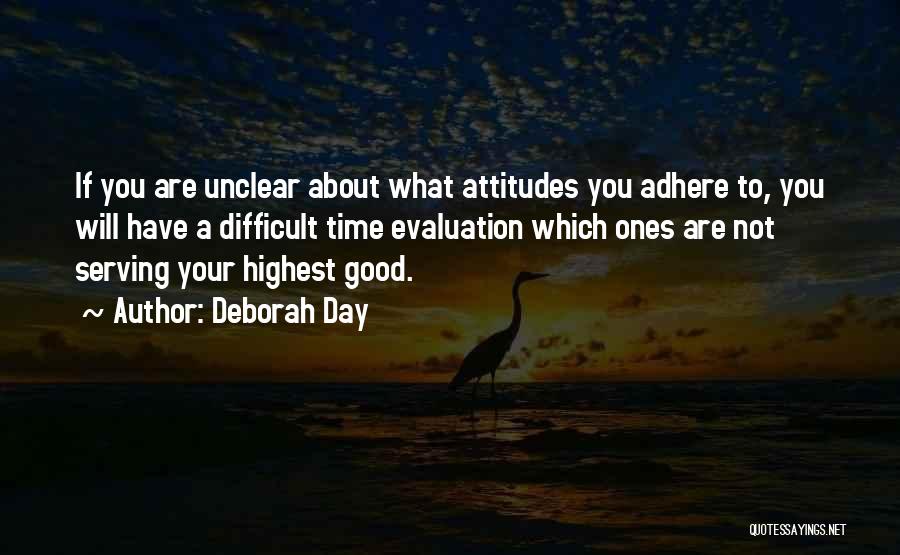 Positive Attitudes Quotes By Deborah Day