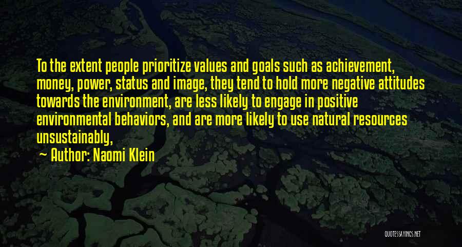 Positive Attitudes Quotes By Naomi Klein