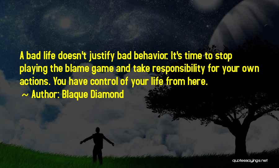 Positive Behavior Quotes By Blaque Diamond