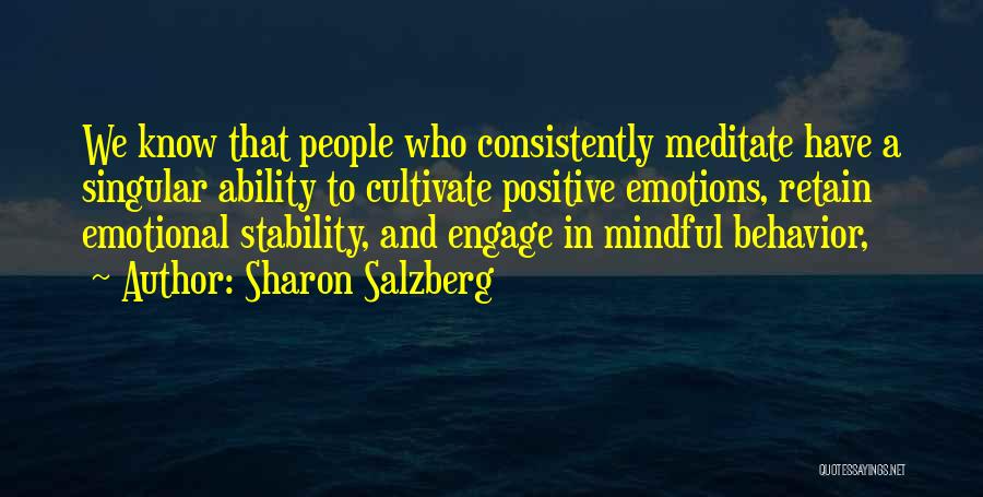 Positive Behavior Quotes By Sharon Salzberg