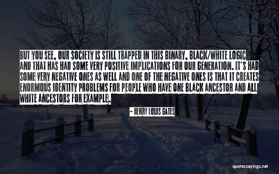 Positive Black Quotes By Henry Louis Gates Positive Black Quotes By Henry Louis Gates