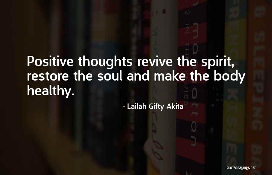 Positive Body Quotes By Lailah Gifty Akita Positive Body Quotes By Lailah Gifty Akita